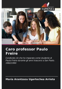 Caro professor Paulo Freire