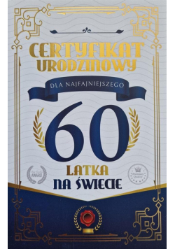 Karnet Certyfikat Urodzinowy 60 urodziny męskie