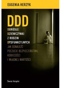 DDD Dorosłe Dziewczynki z rodzin Dysfunkcyjnych