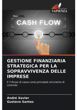 Gestione Finanziaria Strategica Per La Sopravvivenza Delle Imprese