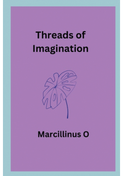 Threads of Imagination