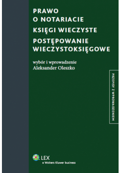Prawo o notariacie Księgi wieczyste Postępowanie wieczystoksięgowe