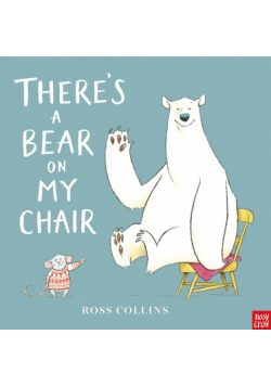 There's a Bear on My Chair