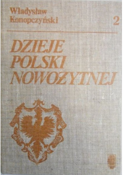 Dzieje Polski nowożytnej Tom II