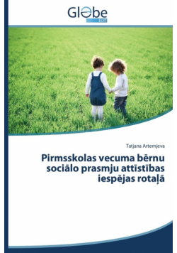 Pirmsskolas Vecuma B Rnu Soci Lo Prasmju Att St Bas Iesp Jas Rota