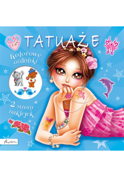 Tatuaże. Kolorowe ozdóbki