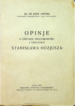 Opinje o cnotach Stanisława Hozjusza 1932 r.