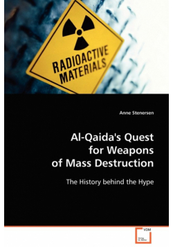 Al-Qaida's Quest for Weapons of Mass Destruction