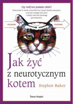 Jak żyć z neurotycznym kotem