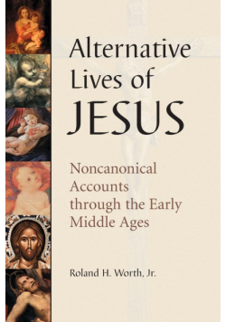 Alternative Lives of Jesus
