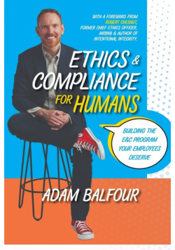 Ethics and Compliance For Humans