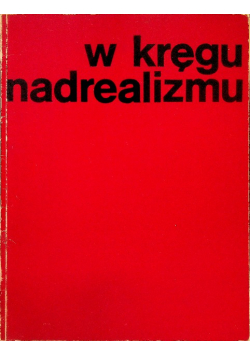 W kręgu nadrealizmu