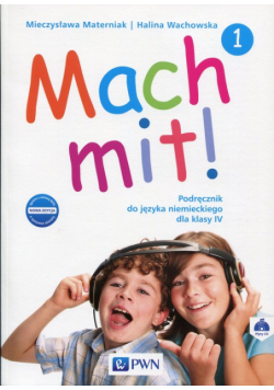 Mach mit! 1 Nowa edycja Podręcznik do języka niemieckiego dla klasy 4 + 2CD