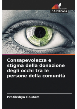 Consapevolezza e stigma della donazione degli occhi tra le persone della comunità