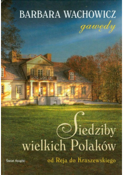 Siedziby wielkich Polaków