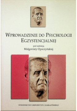 Wprowadzenie do psychologii egzystencjalnej