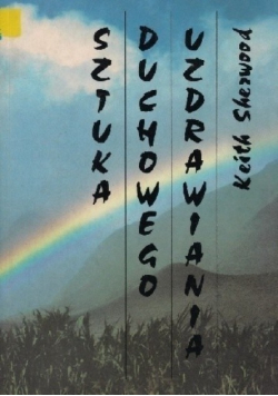 Sztuka duchowego uzdrawiania
