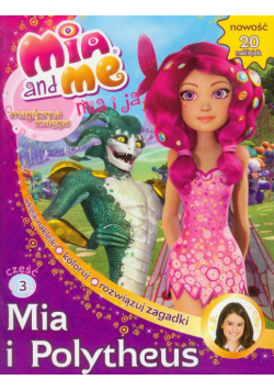 Mia and Me. Magiczna księga część 3. Mia i Polytheus