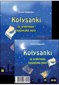 Kołysanki ze srebrnego koszyczka nocy Książka z płytą CD