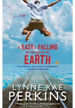 As Easy as Falling Off the Face of the Earth
