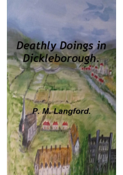 Deathly Doings in Dickleborough.