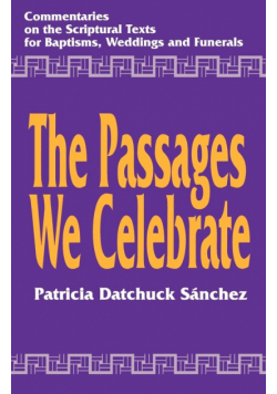 The Passages We Celebrate