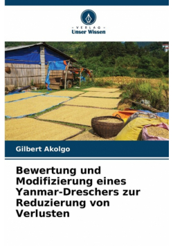 Bewertung und Modifizierung eines Yanmar-Dreschers zur Reduzierung von Verlusten