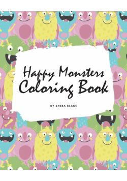Happy Monsters Coloring Book for Children (8x10 Coloring Book / Activity Book)