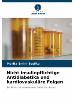 Nicht insulinpflichtige Antidiabetika und kardiovaskuläre Folgen