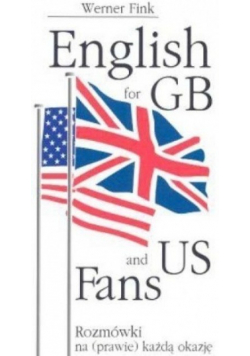 English for GB and US Fans Rozmówki