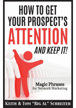 How To Get Your Prospect's Attention and Keep It!