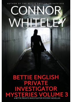 Bettie English Private Investigator Mysteries Volume 3