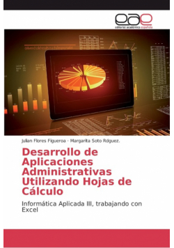 Desarrollo de Aplicaciones Administrativas Utilizando Hojas de Cálculo