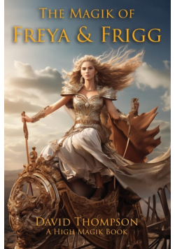 The Magik of Freya and Frigg