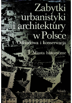 Zabytki urbanistyki i architektury w Polsce