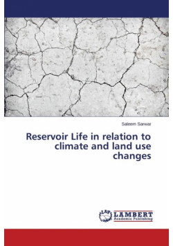 Reservoir Life in relation to climate and land use changes