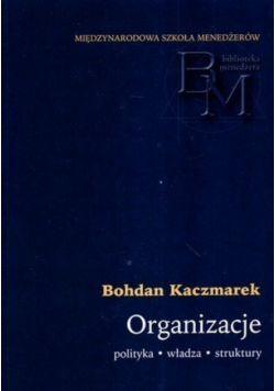 Organizacje polityka władza struktury