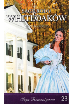 Saga Rodu Whiteoaków 23 Droga Wakefielda