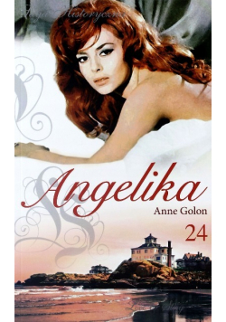 Saga historyczna Angelika Tom 24 Droga nadziei Część 1