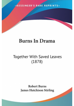 Burns In Drama