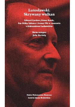 Laskowski Aleksander - Lutosławski Skrywany wulkan