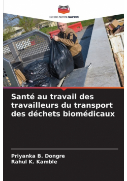 Santé au travail des travailleurs du transport des déchets biomédicaux