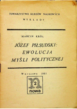 Józef Piłsudski ewolucja myśli politycznej