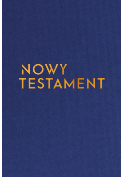 Nowy Testament z infografikami wersja złota / mniejszy format