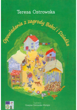 Opowiadania z zagrody babci i dziadka