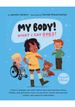 My Body! What I Say Goes! 2nd Edition