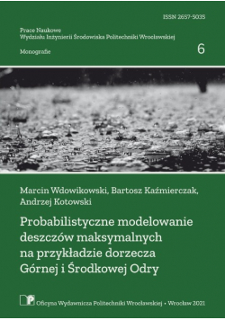 Probabilistyczne modelowanie deszczów maksymalnych na przykładzie