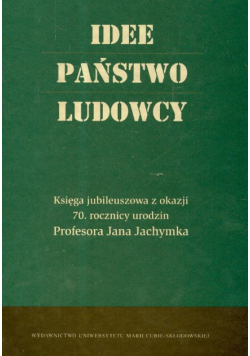 Maj Ewa, Michałowski Stanisław (red.) - Idee Państwo Ludowcy