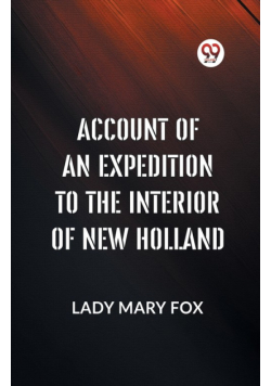 Account Of An Expedition To The Interior Of New Holland
