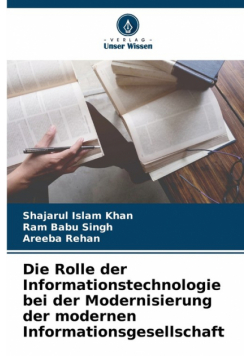 Die Rolle der Informationstechnologie bei der Modernisierung der modernen Informationsgesellschaft